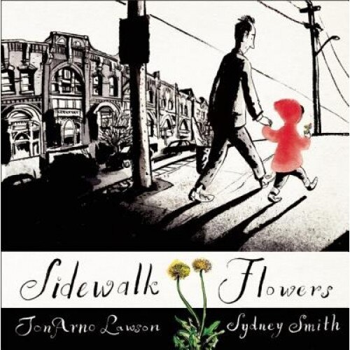 Sidewalk Flowers, JonArno Lawson (Author)