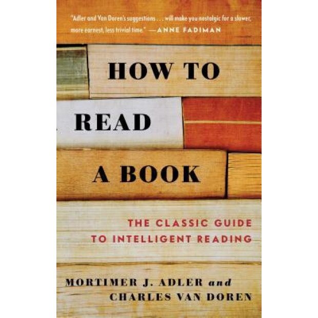 How to Read a Book, Mortimer Jerome Adler, Charles Van Doren