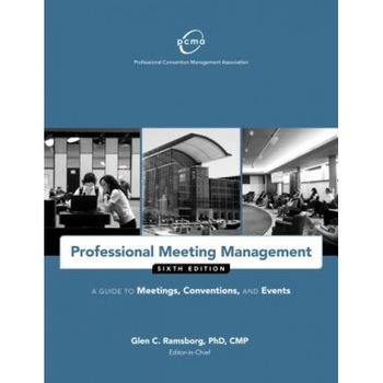 Professional Meeting Management: A Guide to Meetings, Conventions and Events - Professional Convention Management Assoc (Author) Professional Meeting Management: A Guide to Meetings, Conventions and Events - Professional Convention Management Assoc (Author)