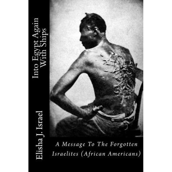 Into Egypt Again with Ships, Elisha Israel