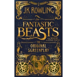 Fantastic Beasts And Where To Find Them The Original Screenplay J K Rowling Author Emag Ro