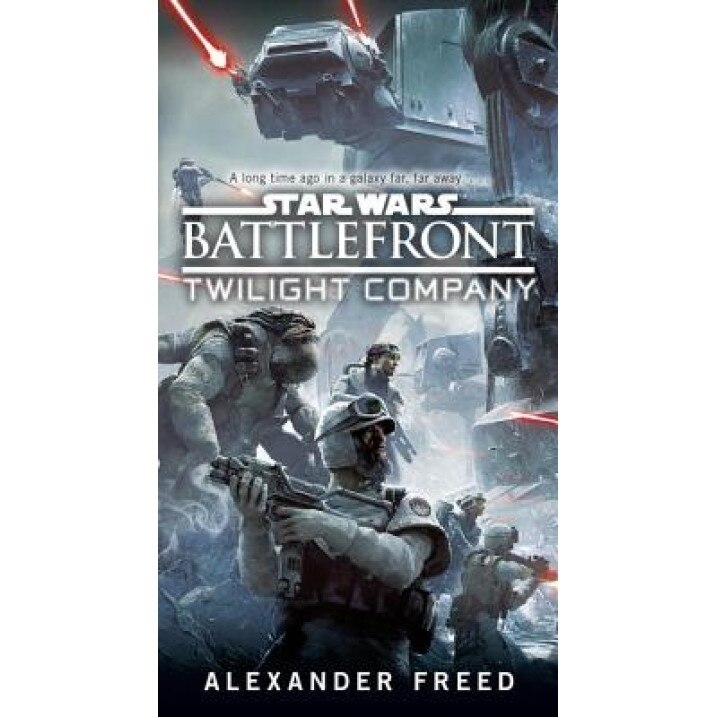 Battlefront: Twilight Company (Star Wars), Alexander Freed (Author)