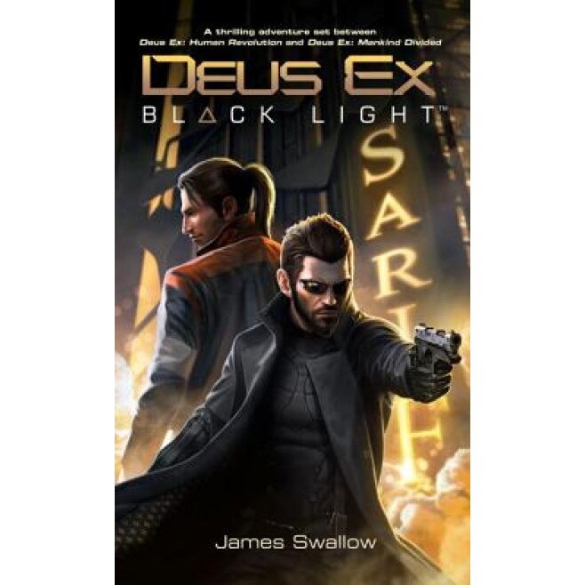 Deus Ex: Black Light, James Swallow (Author)