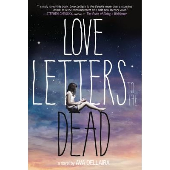 Love Letters to the Dead, Ava Dellaira (Author)