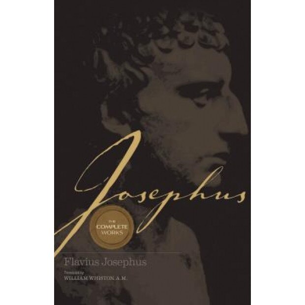 Josephus the Complete Works, Thomas Nelson Publishers (Author)