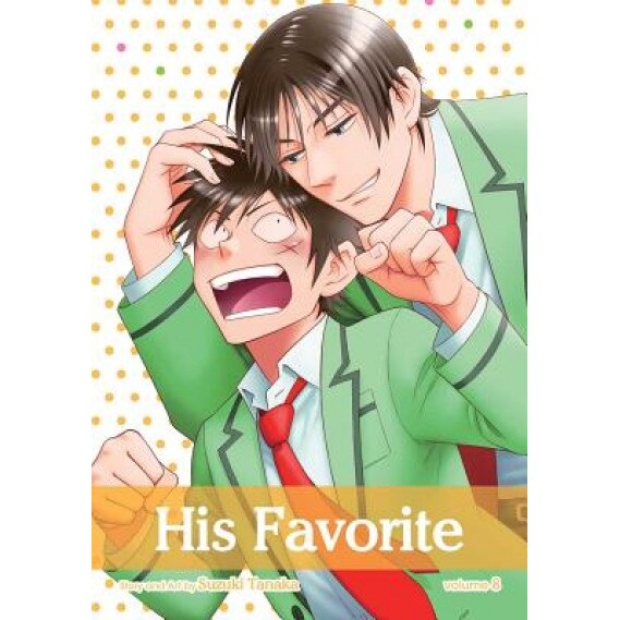 His Favorite, Volume 8, Suzuki Tanaka (Author)