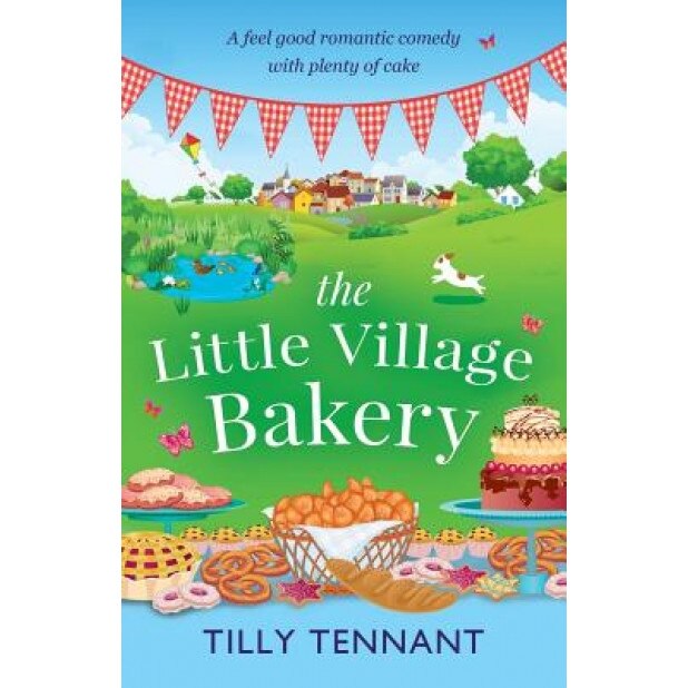The Little Village Bakery, Tilly Tennant (Author)