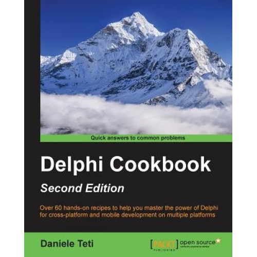 Delphi Cookbook, Second Edition, Daniele Teti (Author)