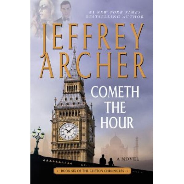 Cometh the Hour, Jeffrey Archer (Author)