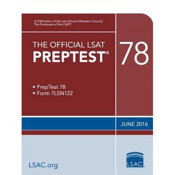 The Official LSAT Preptest 78: June 2016 LSAT, The Official LSAT Preptest 78: June 2016 LSAT,