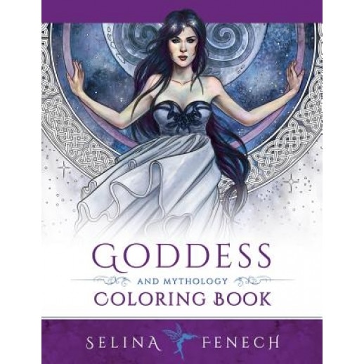 Goddess and Mythology Coloring Book, Selina Fenech (Author)
