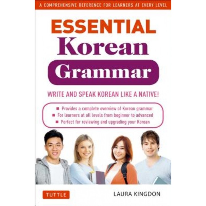 Essential Korean Grammar: Your Essential Guide to Speaking and Writing Korean Fluently!, Laura Kingdon (Author)
