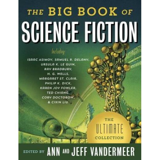 The Big Book of Science Fiction, Jeff VanderMeer (Editor)