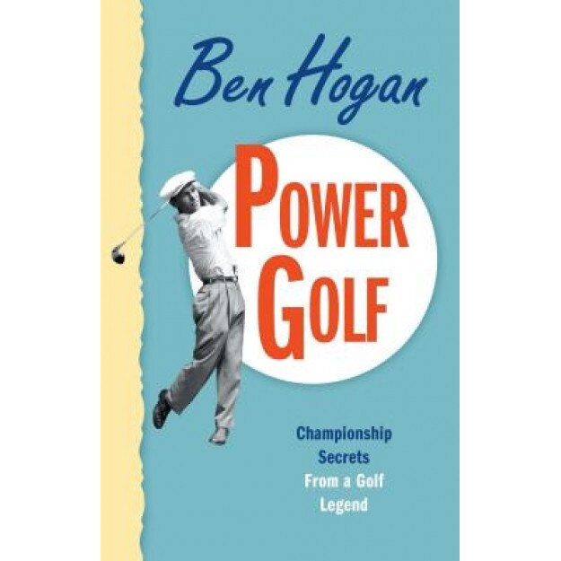 Power Golf, Ben Hogan