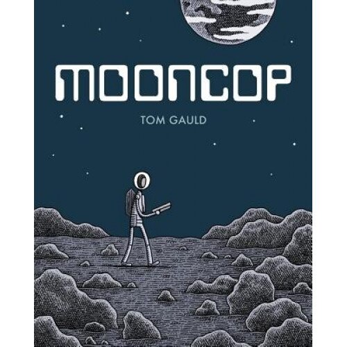 Mooncop, Tom Gauld (Author)