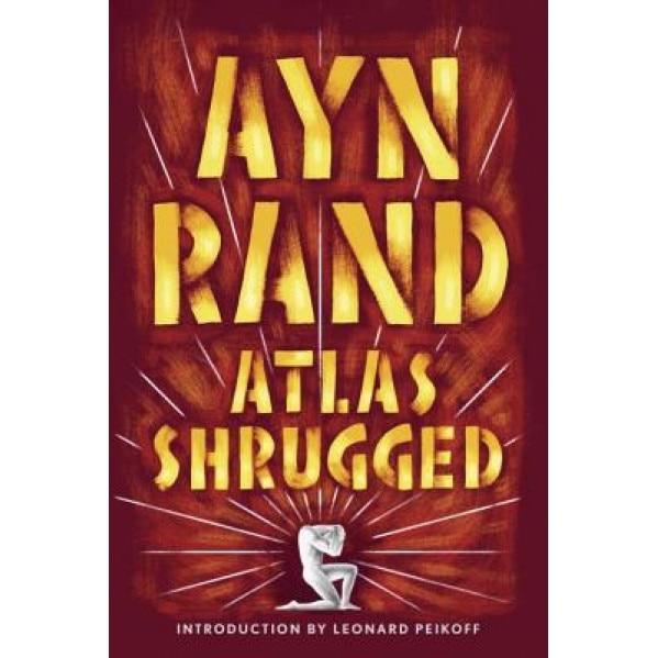 Atlas Shrugged, Ayn Rand