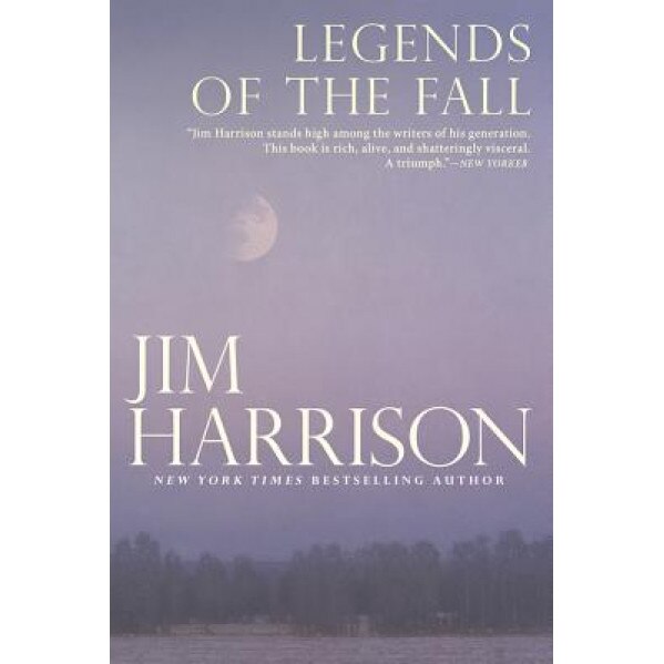 Legends of the Fall, Jim Harrison (Author)