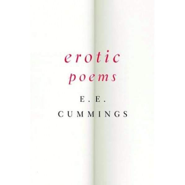 Erotic Poems, E. E. Cummings