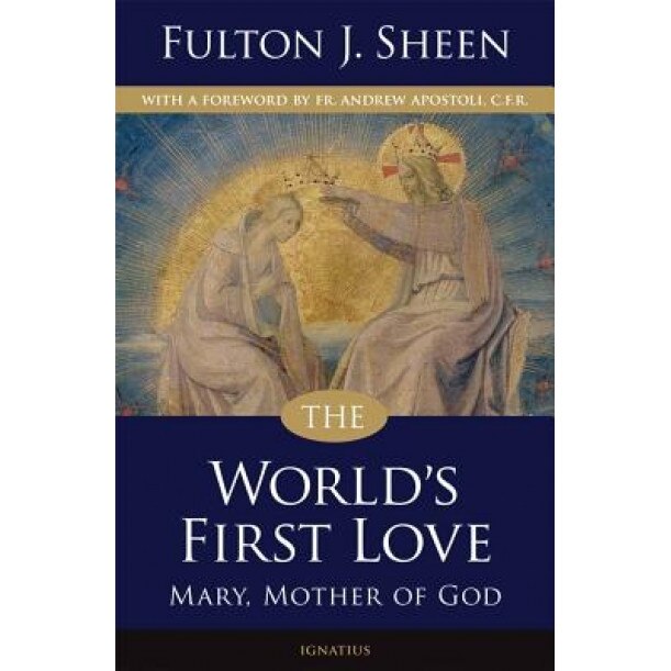 The World's First Love, Fulton J. Sheen