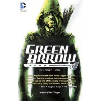 Green Arrow: Year One, Andy Diggle (Author) Green Arrow: Year One, Andy Diggle (Author)
