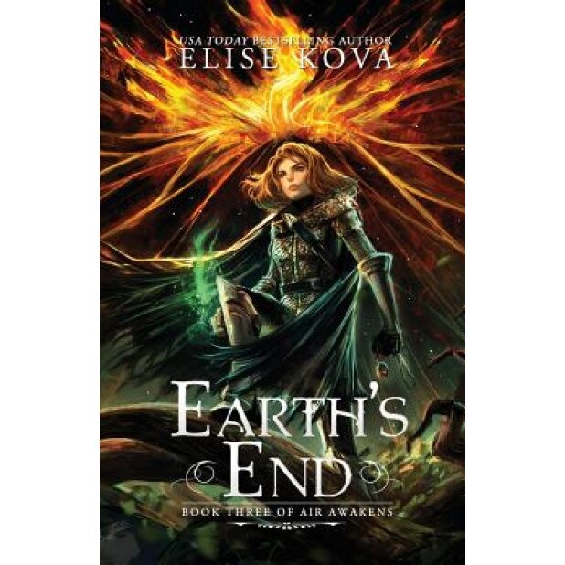 Earth's End (Air Awakens Series Book 3), Elise Kova (Author)