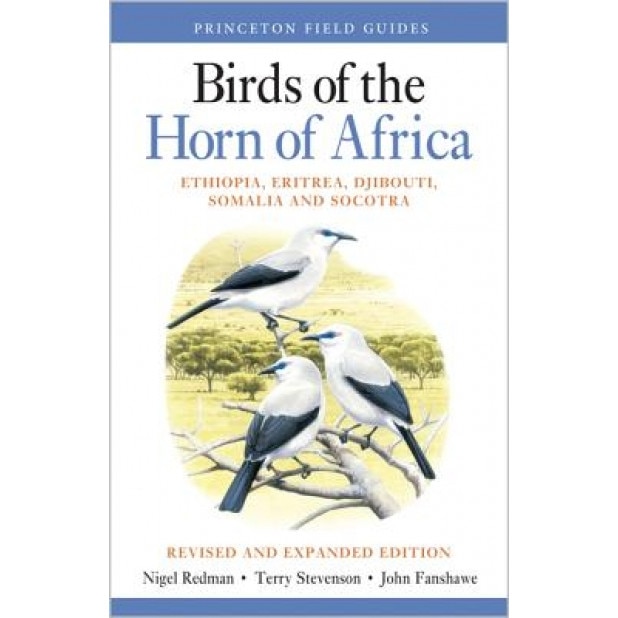 Birds of the Horn of Africa: Ethiopia, Eritrea, Djibouti, Somalia, and Socotra, Nigel Redman (Author)