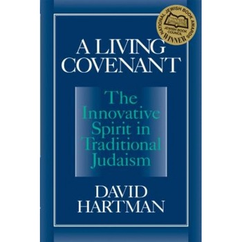 A Living Covenant, David Hartman (Author) A Living Covenant, David Hartman (Author)