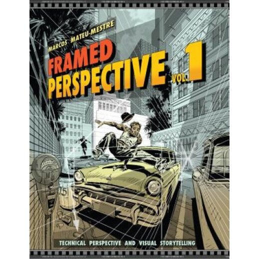Framed Perspective Vol. 1: Technical Drawing for Visual Storytelling, Marcos Mateu-Mestre (Author)