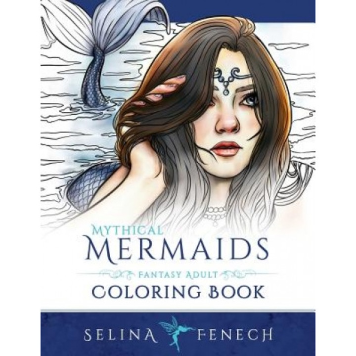 Mythical Mermaids - Fantasy Adult Coloring Book, Selina Fenech (Author)