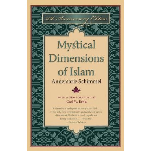 Mystical Dimensions of Islam, Annemarie Schimmel (Author)