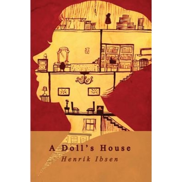 A Doll's House, Henrik Ibsen (Author)