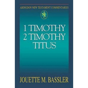 Abingdon New Testament Commentary - 1 & 2 Timothy and Titus, Victor Paul Furnish (Author) Abingdon New Testament Commentary - 1 & 2 Timothy and Titus, Victor Paul Furnish (Author)