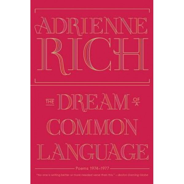 The Dream of a Common Language: Poems 1974-1977, Adrienne Rich (Author)