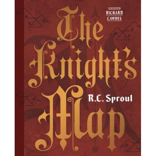 The Knight's Map, R. C. Sproul (Author)