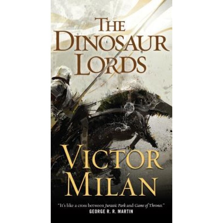 The Dinosaur Lords, Victor Milan (Author)