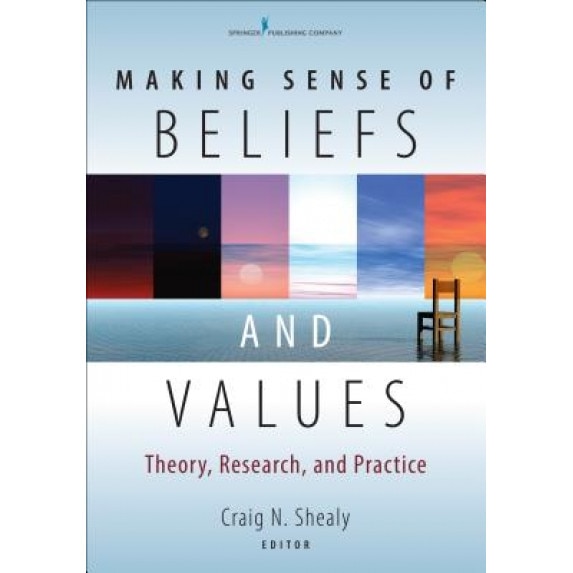 Making Sense of Beliefs and Values - Craig Shealy (Editor)