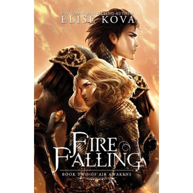 Fire Falling, Elise Kova (Author)