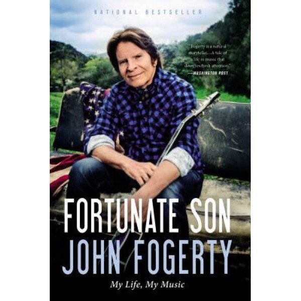 Fortunate Son: My Life, My Music, John Fogerty (Author)