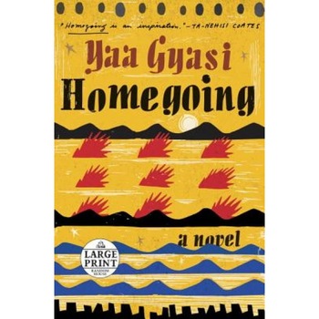 Homegoing, Yaa Gyasi (Author) Homegoing, Yaa Gyasi (Author)