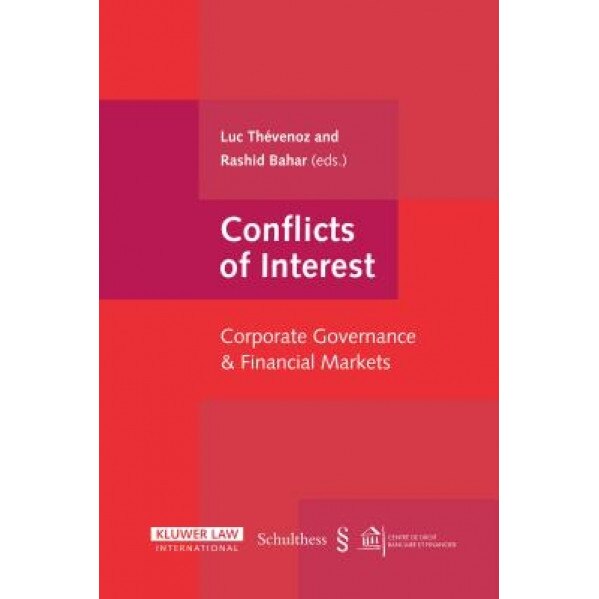 Conflicts of Interest: Corporate Governance and Financial Markets, Luc Thevenoz (Author)
