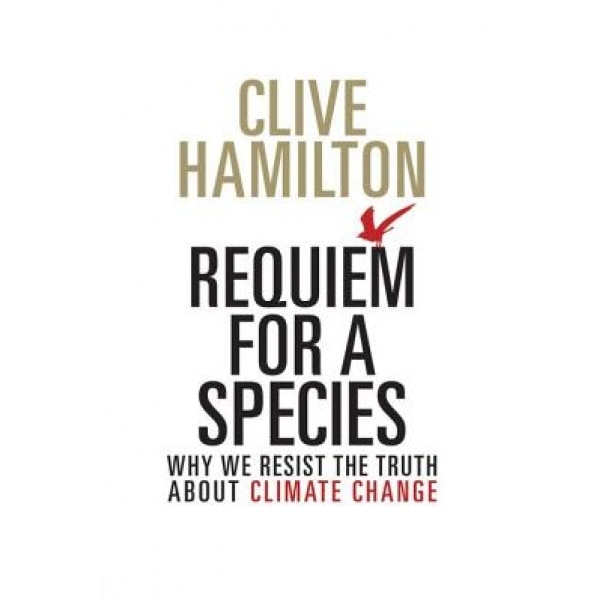 Requiem for a Species, Clive Hamilton (Author)