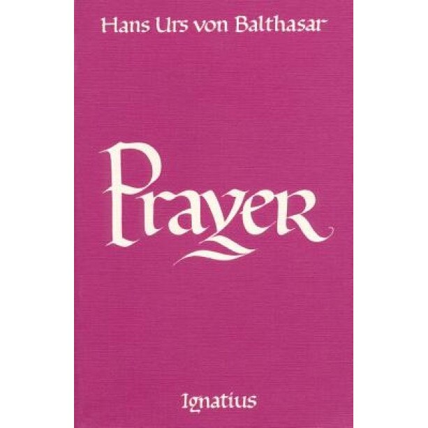 Prayer, HANS URS von BALTHASAR