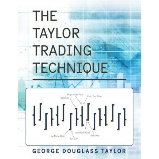The Taylor Trading Technique - George Douglas Taylor (Author)