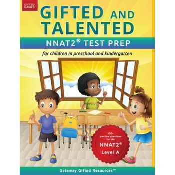 Gifted and Talented Nnat2 Test Prep - Level a: Test Preparation Nnat2 Level A; Workbook and Practice Test for Children in Kindergarten/Preschool, Gateway Gifted Resources (Author) Gifted and Talented Nnat2 Test Prep - Level a: Test Preparation Nnat2 Level A; Workbook and Practice Test for Children in Kindergarten/Preschool, Gateway Gifted Resources (Author)