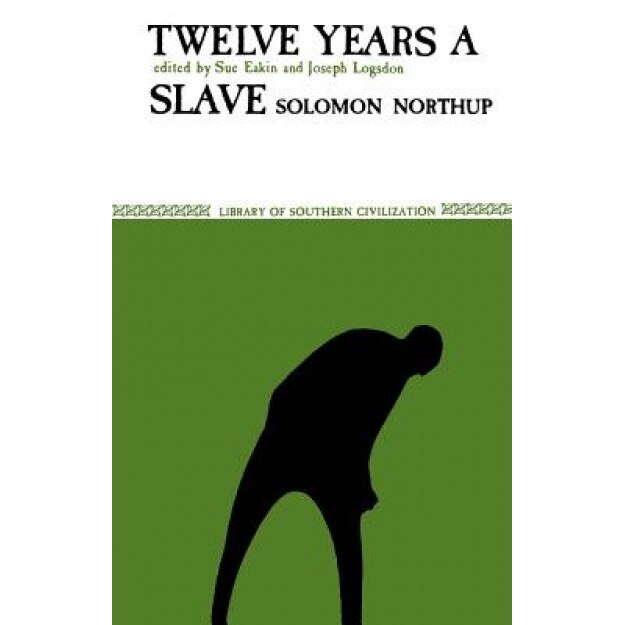 Twelve Years a Slave, Solomon Northup (Author)