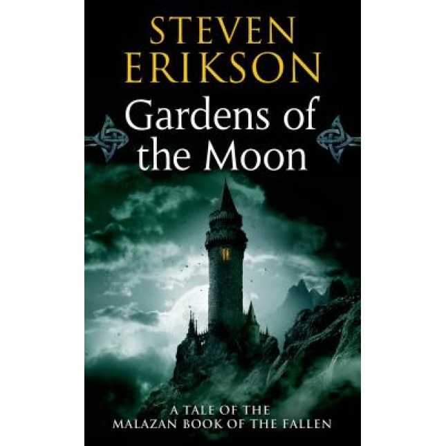 Gardens of the Moon, Steven Erikson (Author)