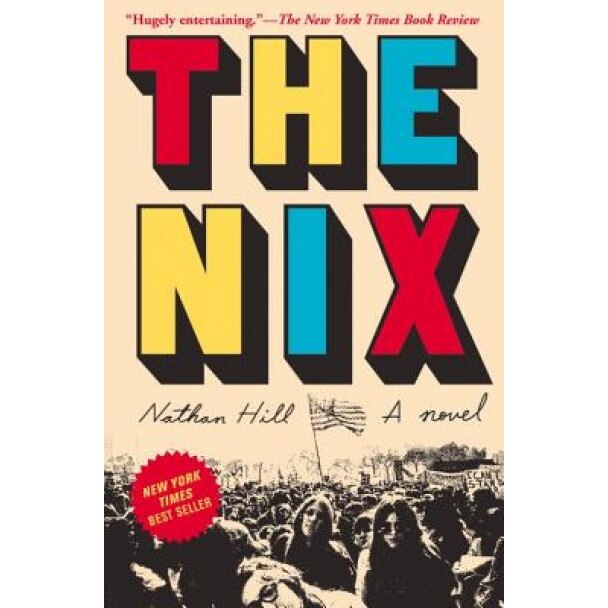 The Nix, Nathan Hill (Author)