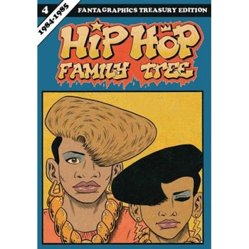 Hip Hop Family Tree Book 4: 1984-1985, Ed Piskor (Author) Hip Hop Family Tree Book 4: 1984-1985, Ed Piskor (Author)