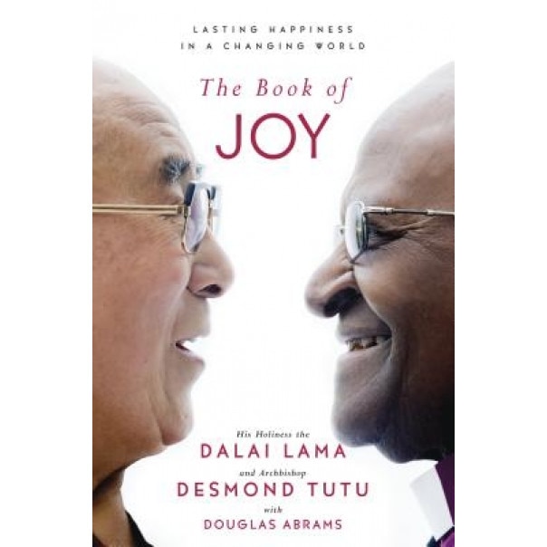 The Book of Joy: Lasting Happiness in a Changing World, Dalai Lama (Author)