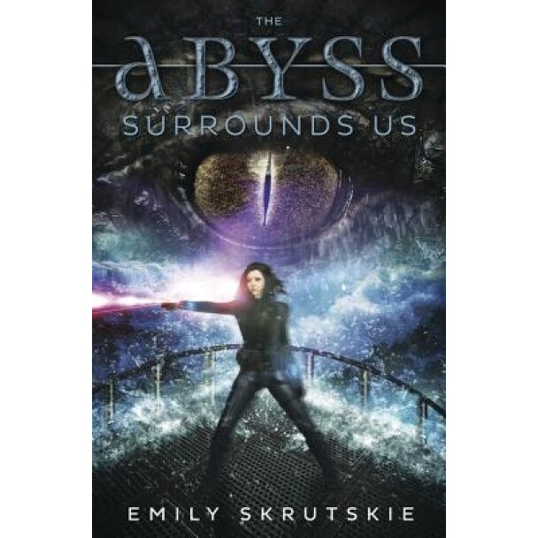 The Abyss Surrounds Us, Emily Skrutskie (Author)